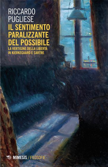 Il sentimento paralizzante del possibile