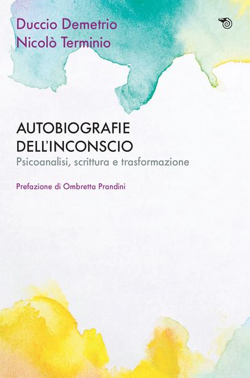 Autobiografie dell'inconscio