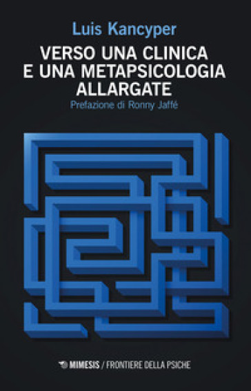 Verso Una Clinica E Una Metapsicologia Allargate