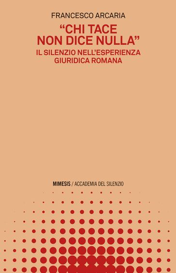 "Chi tace non dice nulla"