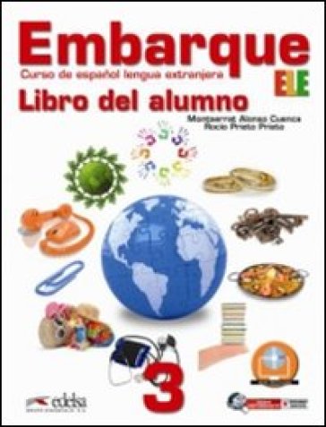 Embarque. Ejercicios. Con materiali per il docente. Per le Scuole superiori. Con espansione online. Vol. 3