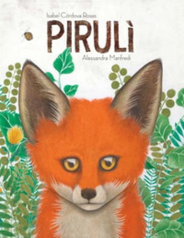 Pirulì. Ediz. illustrata