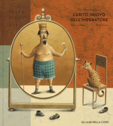 L'abito nuovo dell'imperatore. Ediz. a colori
