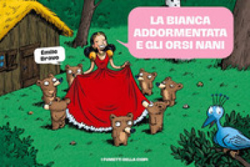 La Bianca Addormentata E Gli Orsi Nani. Le Mirabolanti Avventure Dei Setto Orsi Nani-image