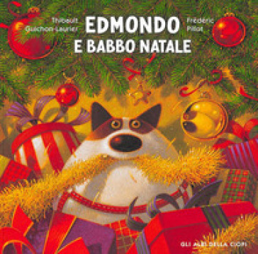 Edmondo e Babbo Natale. Ediz. a colori