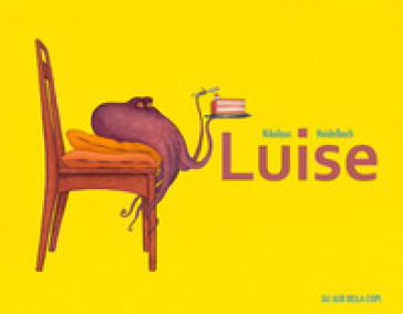 Luise. Ediz. a colori