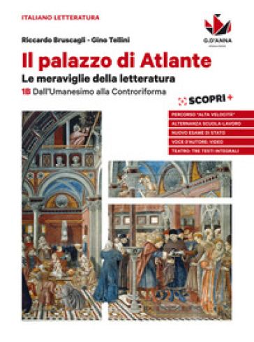 Il palazzo di Atlante. Per le Scuole superiori. Con ebook. Con espansione online. Vol. 1B: Dall'umanesimo alla controriforma