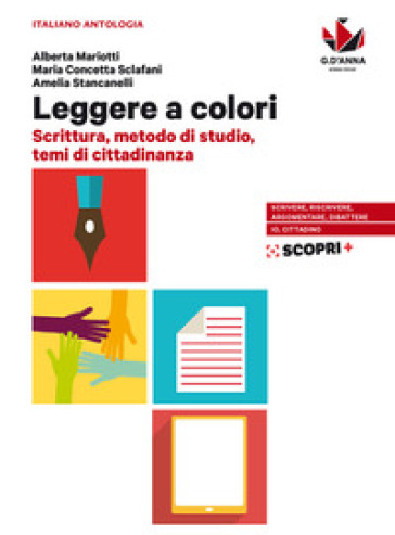 Leggere A Colori. Scrittura, Metodo Di Studio, Temi Di Cittadinanza. Per Il Biennio Delle Scuole Superiori. Con E-Book. Con Espansione Online-image