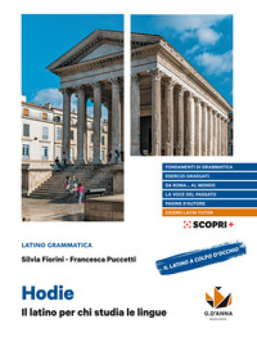 Hodie. Il latino per chi studia le lingue. Con Il latino a colpo d'occhio. Per il biennio delle Scuole superiori. Con e-book. Con espansione online