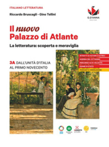 Il nuovo Palazzo di Atlante. La letteratura: scoperta e meraviglia. Con Verso il colloquio di Maturità. Per le Scuole superiori. Vol. 3A: Dall'Unità d'Italia al primo Novecento