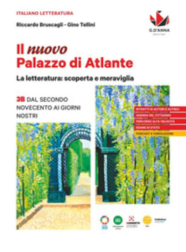 Il nuovo Palazzo di Atlante. La letteratura: scoperta e meraviglia. Con Verso il colloquio di Maturità. Per le Scuole superiori. Vol. 3B: Dal secondo Novecento ai giorni nostri