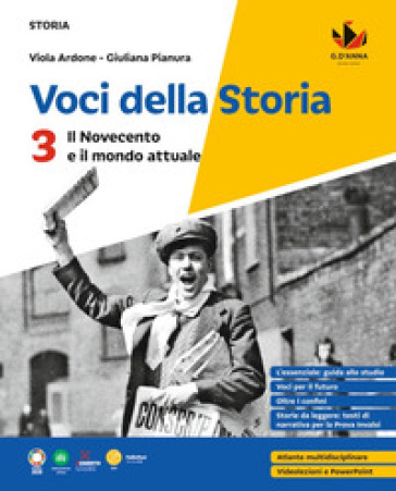 Voci della storia. Per la Scuola media. Vol. 3: Il Novecento e il mondo attuale