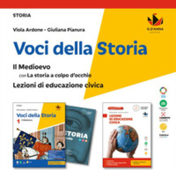 Voci della storia. Con La storia a colpo d'occhio, Lezioni di Educazione civica. Per la Scuola media. Con e-book. Con espansione online. Vol. 1: Il Medioevo