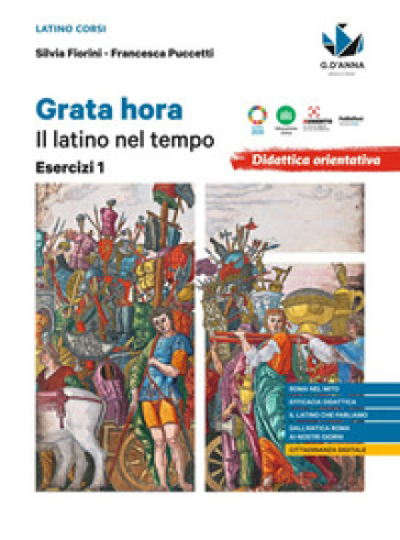 Grata hora. Il latino nel tempo. Esercizi. Per le Scuole superiori. Vol. 1