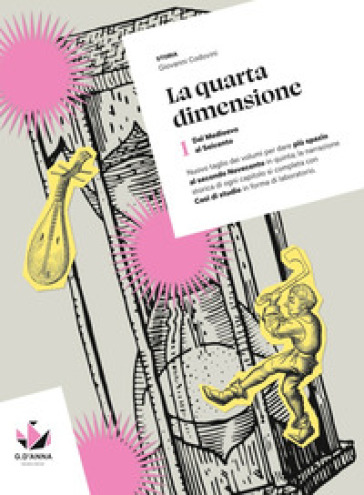 La Quarta Dimensione. Per Il Triennio Delle Scuole Superiori. Con Mylim. Dal Medioevo Al Seicento (Vol. 1)