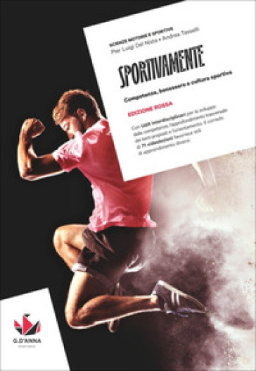 Sportivamente. Ediz. Rossa. Competenze, benessere e cultura sportiva. Per le Scuole superiori. Con myLIM