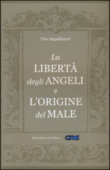 La libertà degli angeli e l'origine del male