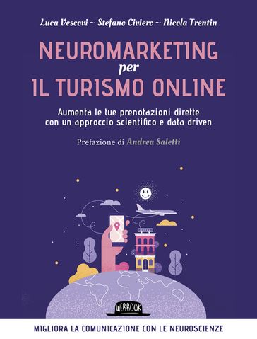 Neuromarketing per il turismo online - Aumenta le tue prenotazioni dirette con un approccio scientifico e data driven