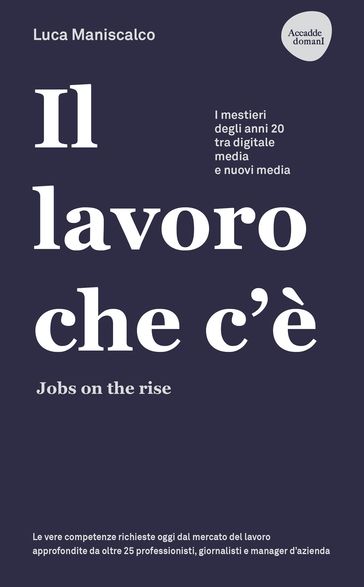 Il lavoro che c'è - Jobs on the rise
