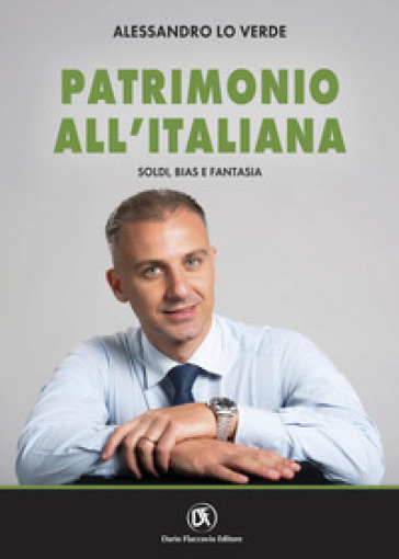 Patrimonio all'italiana. Soldi, bias e fantasia