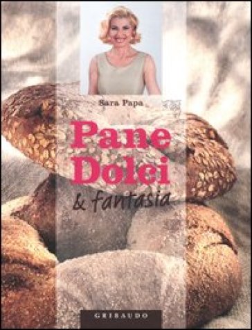 Pane, dolci &amp; fantasia