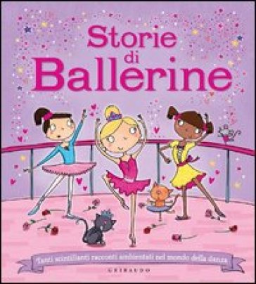 STORIE DI BALLERINE. TANTI SCINTILLANTI