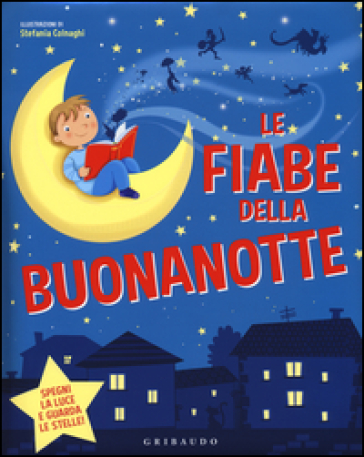 LE FIABE DELLA BUONANOTTE. EDIZ. ILLUSTR