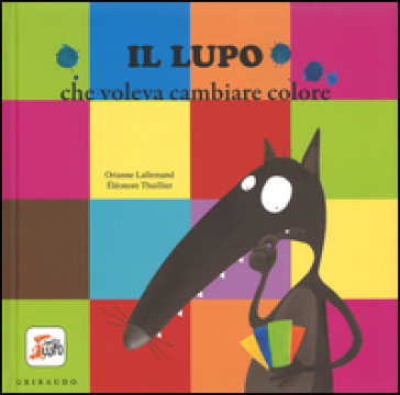 IL LUPO CHE VOLEVA CAMBIARE COLORE. AMIC