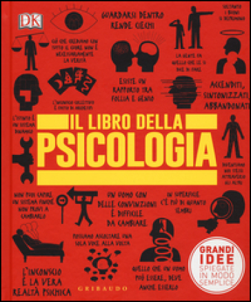 IL LIBRO DELLA PSICOLOGIA. GRANDI IDEE S