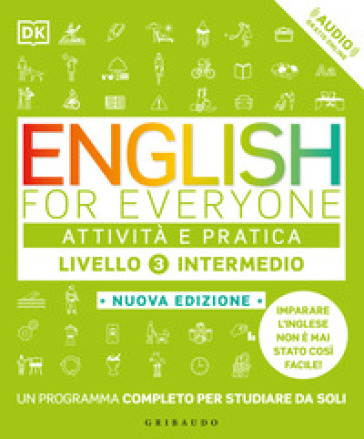 English for everyone. Livello 3° intermedio. Attività e pratica. Con Audio