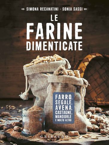 Le farine dimenticate