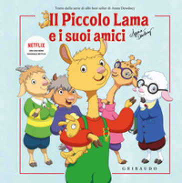 Il piccolo Lama e i suoi amici. Ediz. a colori