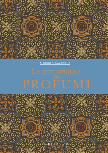 La grammatica dei profumi