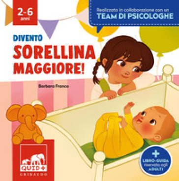 DIVENTO SORELLINA MAGGIORE. EDIZ. A COLO