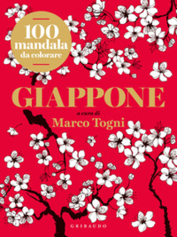 GIAPPONE. 100 MANDALA DA COLORARE