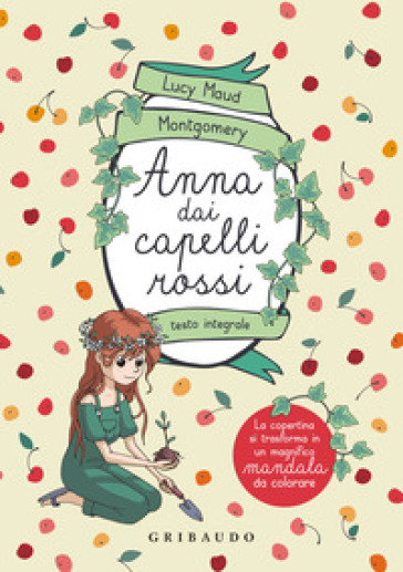 Anna dai capelli rossi. Ediz. integrale