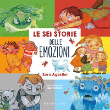 LE SEI STORIE DELLE EMOZIONI. EDIZ. A CO