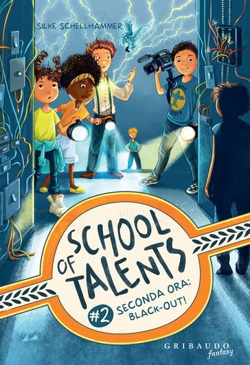 Seconda ora: black-out! School of talents (Vol. 2)