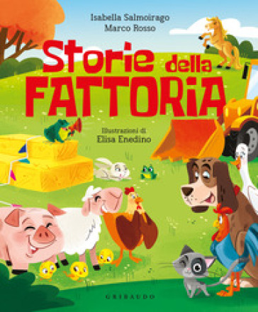 Storie della fattoria. Ediz. a colori