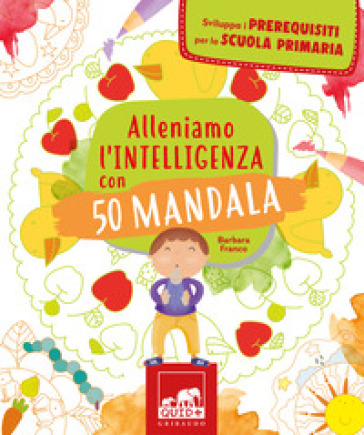 Alleniamo l'intelligenza con 50 mandala. Ediz. illustrata-0