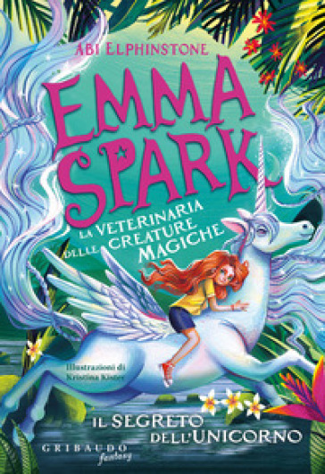 IL SEGRETO DELL'UNICORNO. EMMA SPARK. LA