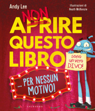 NON APRIRE QUESTO LIBRO... PER NESSUN MO