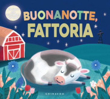 BUONANOTTE FATTORIA. EDIZ. A COLORI