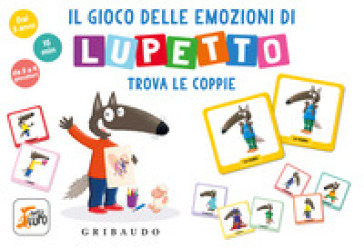 Il gioco delle emozioni di lupetto. Amico Lupo. Ediz. illustrata. Con Carte