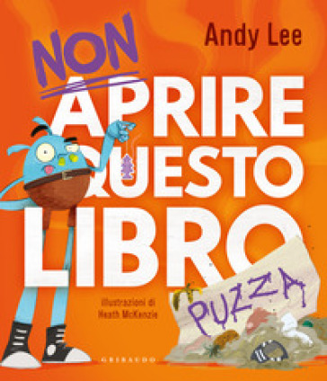 NON APRIRE QUESTO LIBRO... PUZZA. EDIZ.