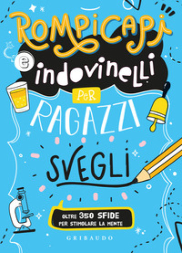 Rompicapi e indovinelli per ragazzi svegli-0