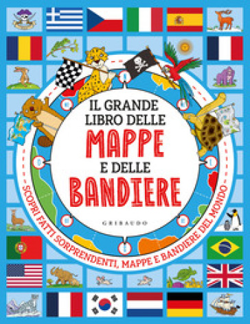 Il grande libro delle mappe e delle bandiere