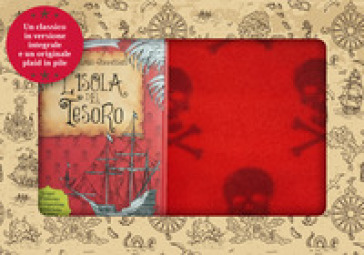 L'isola del tesoro. Ediz. integrale. Con plaid in pile