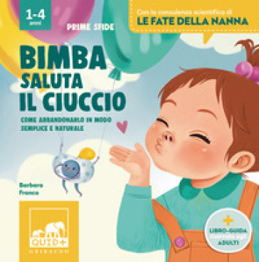 BIMBA SALUTA IL CIUCCIO. EDIZ. A COLORI
