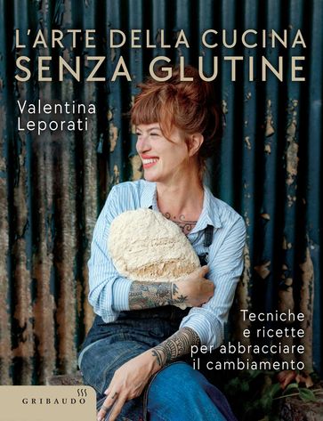 L'arte della cucina senza glutine